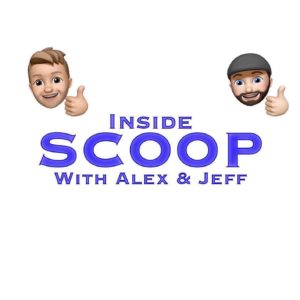 Inside Scoop show with Jeff Doss and Alex Dingmann